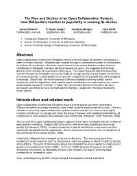 The Rise and Decline of an Open Collaboration System: How Wikipedia's Reaction to Popularity Is Causing Its Decline