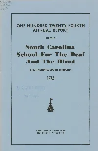 Arolina Sehool for the Deaf and the Blind