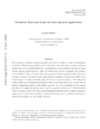 Geometric Flows and (Some Of) Their Physical Applications