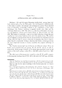 3. Anthologies and Anthologists 87 Derives Its Epigrams from the Anthology of Cephalas, Was Compiled During the Reign of Leo VI (886–912)14