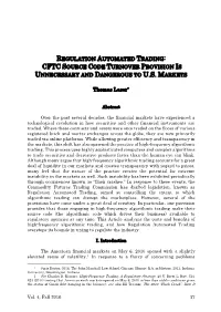 Regulation Automated Trading: Cftc Source Code Turnover Provision Is Unnecessary and Dangerous to U.S