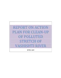 Report on Action Plan for Clean-Up of Polluted Stretch of Vashishti River