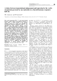 A Choice Between Transcriptional Enhancement and Repression by the V-Erba Oncoprotein Governed by One Nucleotide in a Thyroid Hormone Responsive Half Site