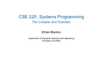 CSE 220: Systems Programming the Compiler and Toolchain