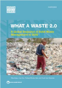 WHAT a WASTE 2.0 a Global Snapshot of Solid Waste Management to 2050