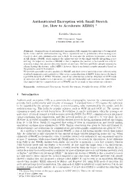 Authenticated Encryption with Small Stretch (Or, How to Accelerate AERO) ⋆