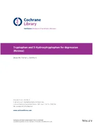 Tryptophan and 5-Hydroxytryptophan for Depression (Review)