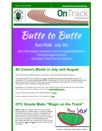 All Comers Meets in July and August OTC Grants Make
