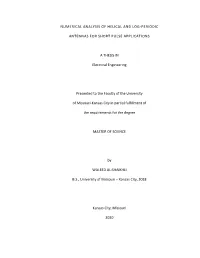 Numerical Analysis of Helical and Log-Periodic Antennas For