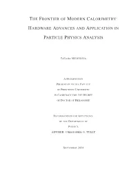 The Frontier of Modern Calorimetry: Hardware