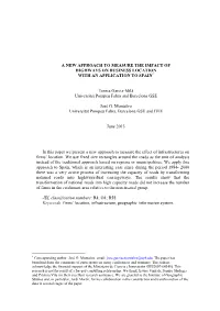 A NEW APPROACH to MEASURE the IMPACT of HIGHWAYS on BUSINESS LOCATION with an APPLICATION to SPAIN Teresa Garcia-Milà Universit