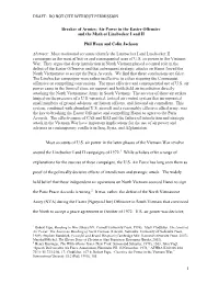 DRAFT: DO NOT CITE WITHOUT PERMISSION 1 Breaker of Armies: Air Power in the Easter Offensive and the Myth of Linebacker I