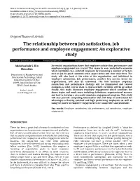 The Relationship Between Job Satisfaction, Job Performance and Employee Engagement: an Explorative Study
