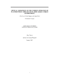 Critical Assesement on the Current Operation of Planned Public Open Spaces in Addis Ababa`S Urban Environment