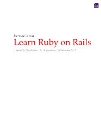 Learn Ruby on Rails a Tutorial by Daniel Kehoe · 1.C16 (Prerelease) · 18 November 2013 2 Contents