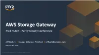 AWS Storage Gateway Fred Hutch - Partly Cloudy Conference