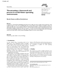 Threatcasting: a Framework and 1–10 Ó the Author(S) 2018 Process to Model Future Operating DOI: 10.1177/1548512918806385 Environments Journals.Sagepub.Com/Home/Dms