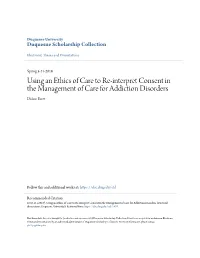 Using an Ethics of Care to Re-Interpret Consent in the Management of Care for Addiction Disorders Diann Ecret