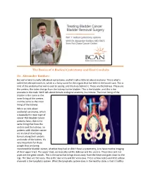 The Basics of a Radical Cystectomy and Ileal Conduits Dr. Alexander Kutikov