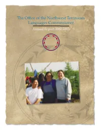 The Office of the Northwest Territories Languages Commissioner Annual Report 2002-2003 Table of Contents