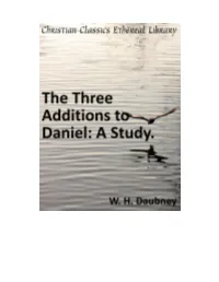 The Three Additions to Daniel: a Study