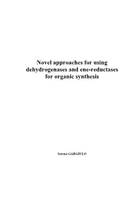 Novel Approaches for Using Dehydrogenases and Ene-Reductases for Organic Synthesis