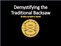 Demystifying the Traditional Backsaw © 2014, by Mark D