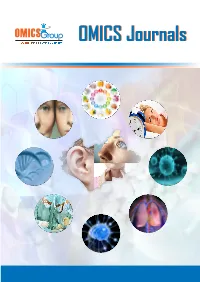 OMICS Publishing Group Strongly Holds, Thereby Forming the Proposition for Its Journals and Publications