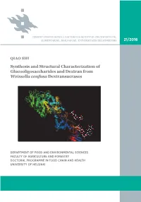 Synthesis and Structural Characterization of Glucooligosaccharides and Dextran from Weissella Confusa Dextransucrases