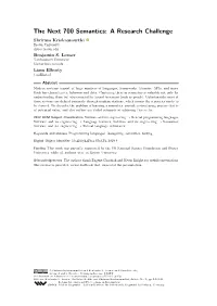 The Next 700 Semantics: a Research Challenge Shriram Krishnamurthi Brown University Sk@Cs.Brown.Edu Benjamin S