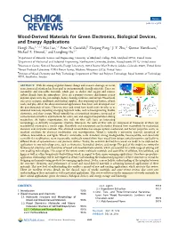 Wood-Derived Materials for Green Electronics, Biological Devices, and Energy Applications † ‡ § † § ∥ † ⊥ # Hongli Zhu,*, , , Wei Luo, , Peter N