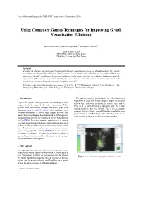 Using Computer Games Techniques for Improving Graph Visualization Efﬁciency