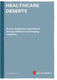 Healthcare Deserts’, Denied the Most Basic of Healthcare Services and Left Exposed to Easily Preventable and Often Fatal Diseases
