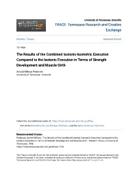 The Results of the Combined Isotonic-Isometric Execution Compared to the Isotonic Execution in Terms of Strength Development and Muscle Girth