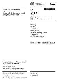 237 Monday to Friday Times Are Changed During the Summer Period 237 Easy Access on All Buses