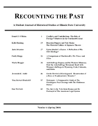 Spring 2000) Recounting the Past: CONTRIBUTORS a Student Journal of Historical Studies at Illinois State University Daniel J