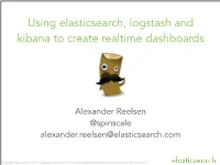 Using Elasticsearch, Logstash and Kibana to Create Realtime Dashboards
