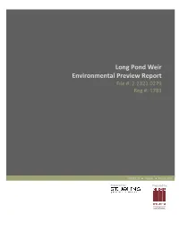 Long Pond Weir Environmental Preview Report File #: 2.2321.0279 Reg #: 1783