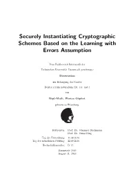 Securely Instantiating Cryptographic Schemes Based on the Learning with Errors Assumption