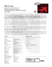 Bill Evans •••••••••••••••••••••• Turn out the Stars the Final Village Vanguard Recordings June 1980
