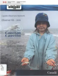 Spawning Grounds Along Our Shores and to Monitor Changes in Capelin Spawning Habits