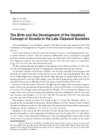 The Birth and the Development of the Idealized Concept of Arcadia in the Late Classical Societies