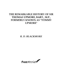 The Remarkable History of Sir Thomas Upmore, Bart., Mp, Formerly Known As