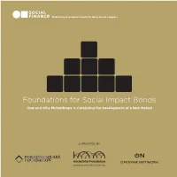Foundations for Social Impact Bonds How and Why Philanthropy Is Catalyzing the Development of a New Market
