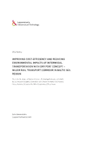 Improving Cost-Efficiency and Reducing Environmental Impacts of Intermodal Transportation with Dry Port Concept – Major Rail Transport Corridor in Baltic Sea Region