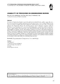 USABILITY of PROCESSES in ENGINEERING DESIGN Becerril, Lucia; Stahlmann, Jan-Timo; Beck, Jesco; Lindemann, Udo Technical University of Munich, Germany