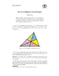 The Vertex-Midpoint-Centroid Triangles