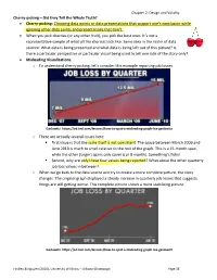 Cherry-Picking Did They Tell the Whole Truth? • Cherry-Picking: Choosing Data Points Or Data Presentations That Support One I