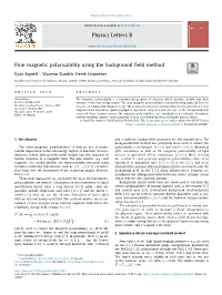 Pion Magnetic Polarisability Using the Background Field Method