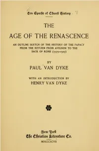 The Age of the Renascence : an Outline Sketch of The